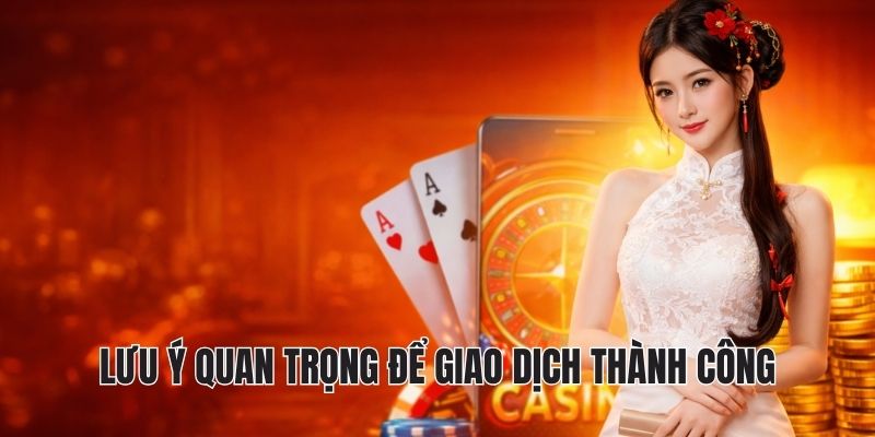 NẠP TIỀN HUBET 3 lưu ý quan trọng để giao dịch thành công